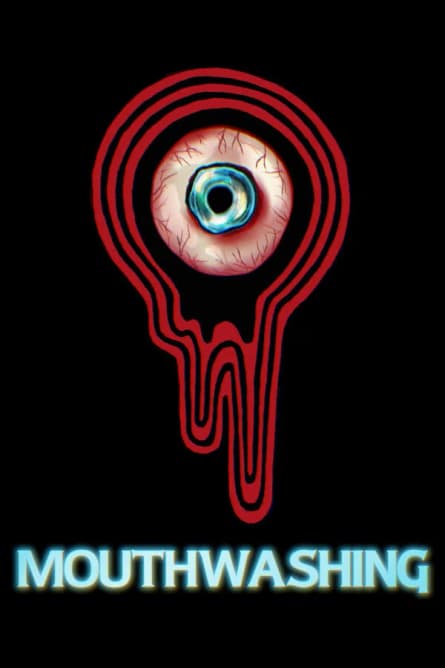 Mouthwashing: Filmul