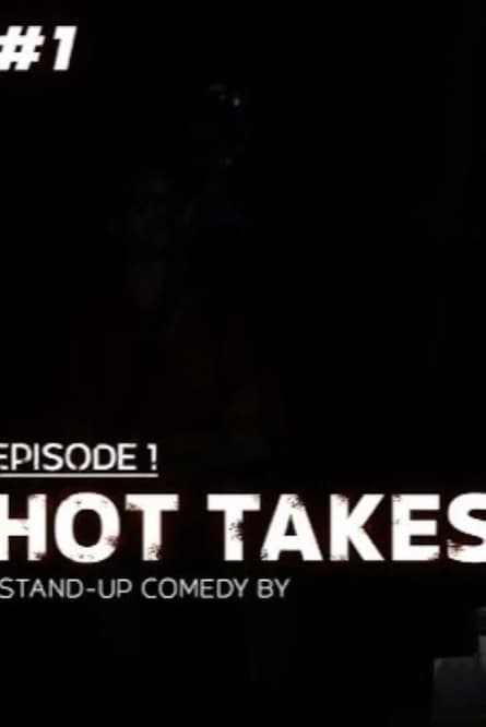 Hot Takes, episodul 1