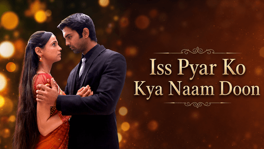Iss Pyar Ko Kya Naam Doon